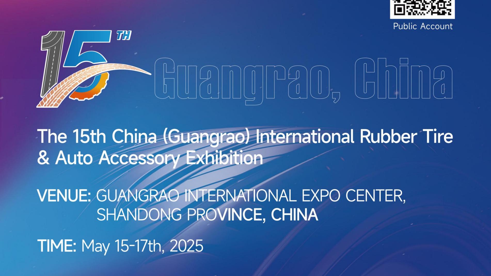 The 15th China (Guangrao) International Rubber Tire & Auto Accessory Exhibition